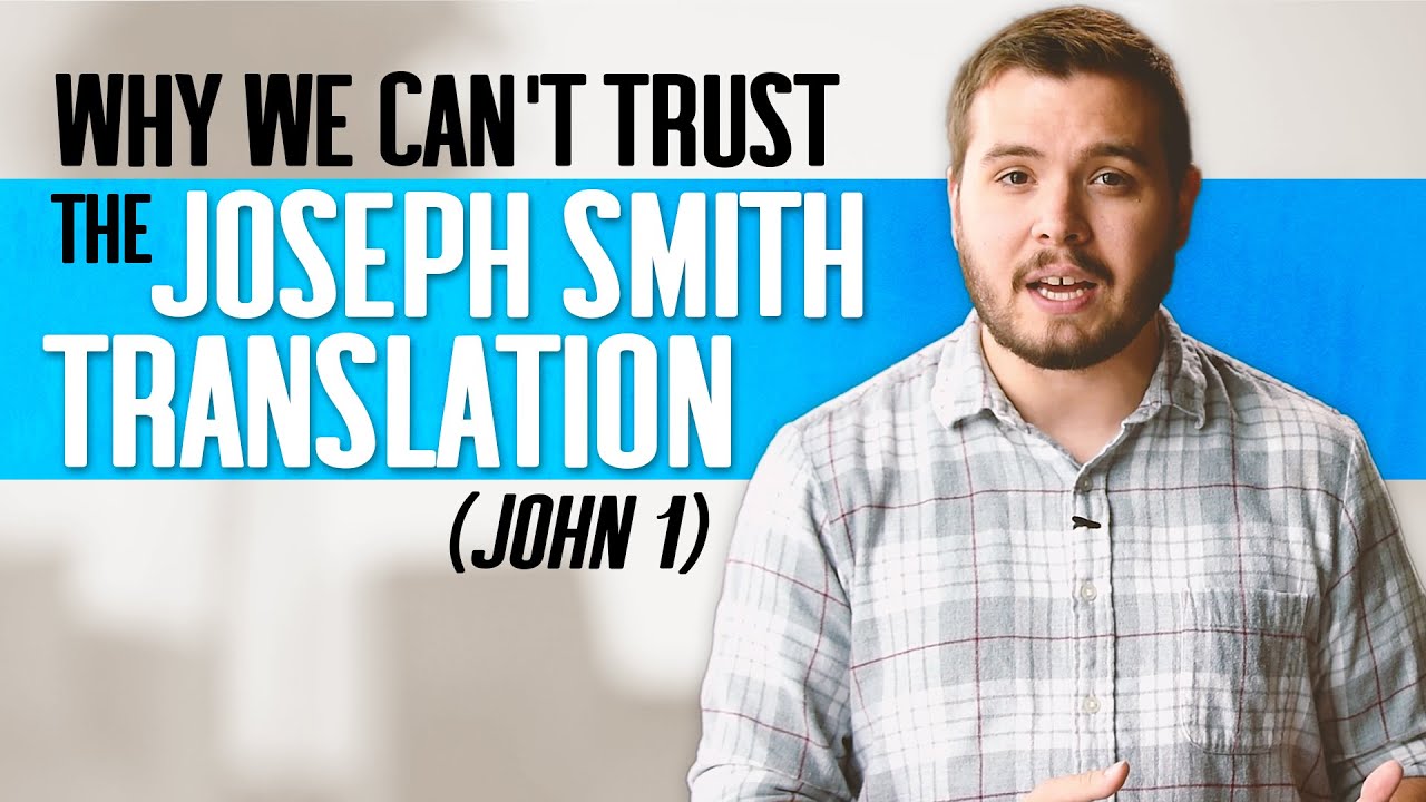 Problems with the "Joseph Smith Translation" of the Bible: John 1