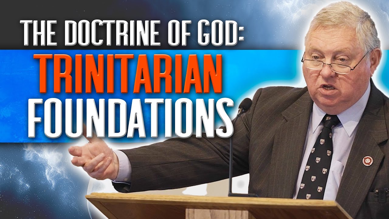 The Trinity: The Foundation of Our Faith - Dr. James Renihan