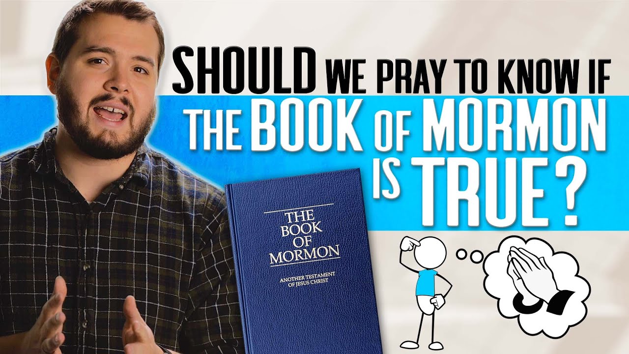 Why you SHOULDN'T pray about the Book of Mormon...