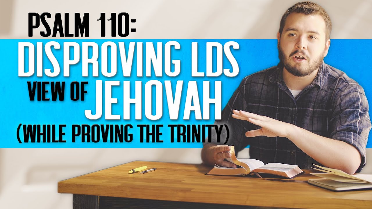 Debunking LDS view of Jesus & Jehovah [Mormonism vs Psalm 110]