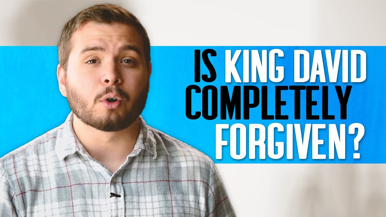 Bible vs Doctrine and Covenants: Was King David Forgiven?