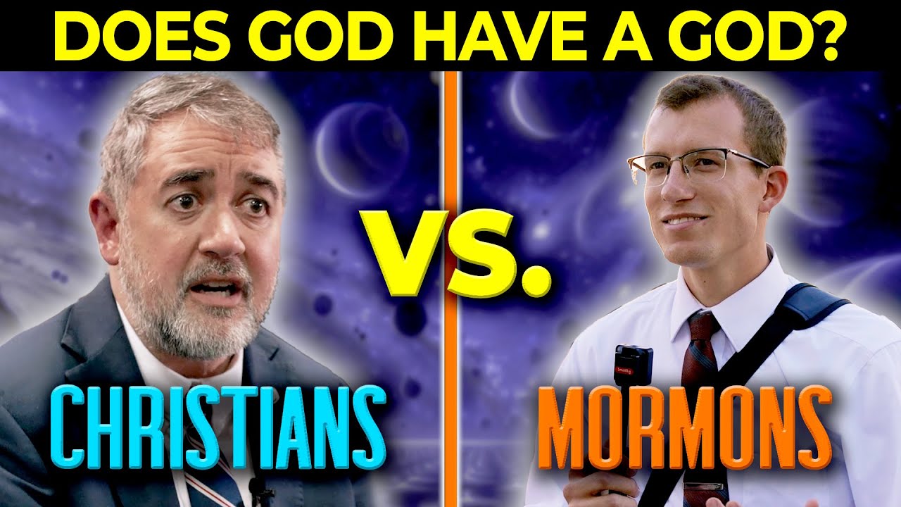 MORMONS & CHRISTIANS RESPOND: Does God Have a God?